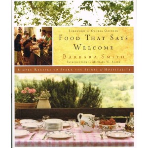 Food That Says Welcome by Barbara Smith